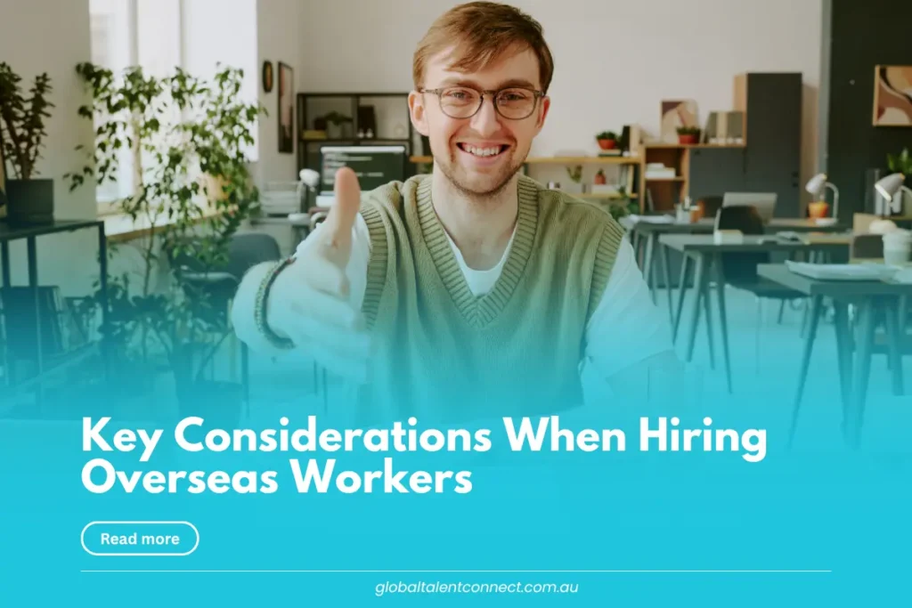 key considerations when hiring overseas workers