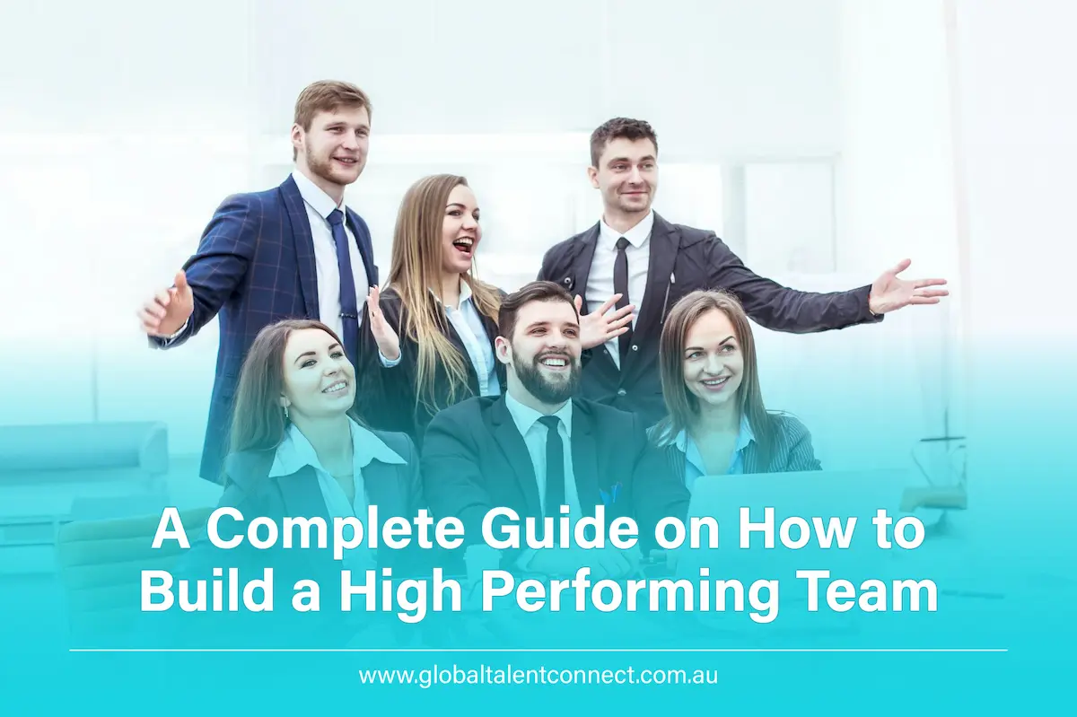 A Complete Guide on Building a High performing Team